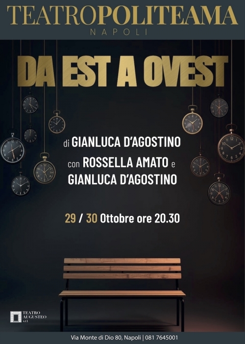 29 e 30 ottobre - DA EST A OVEST - POLITEAMA Napoli