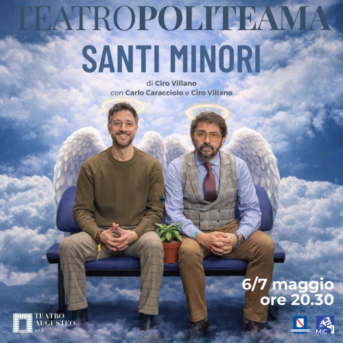 6 e 7 maggio 2026 - SANTI MINORI - POLITEAMA Napoli